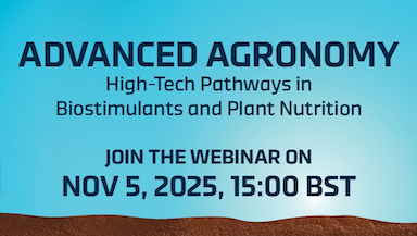 Free Webinar: Advanced Agronomy – High-Tech Pathways in Biostimulants and Plant Nutrition